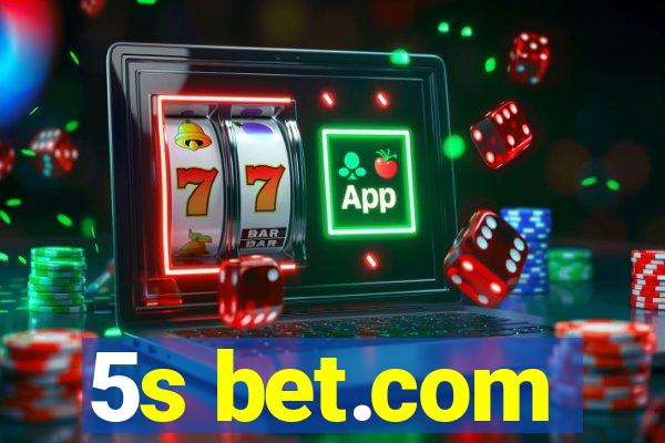 5s bet.com